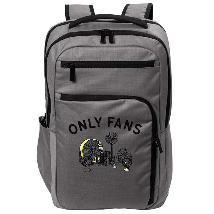 Only Fans Funny Gift Impact Tech Backpack