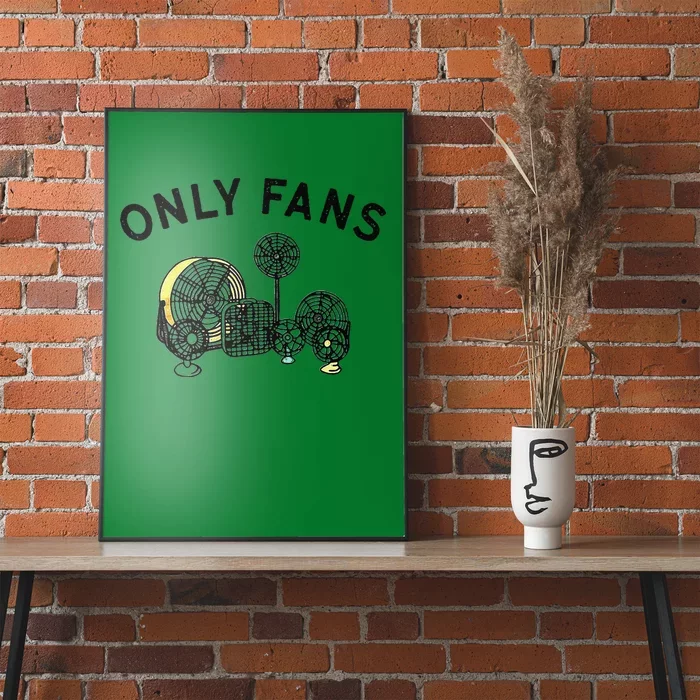 Only Fans Funny Gift Poster