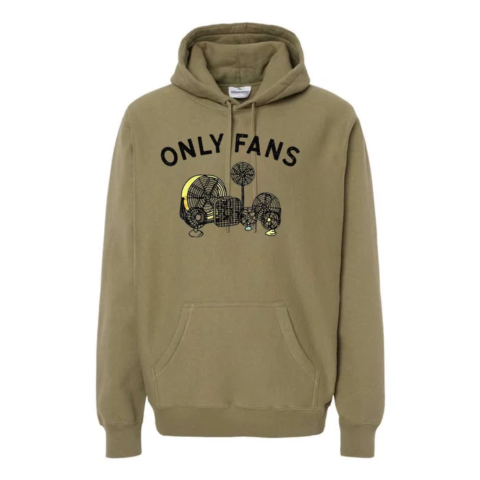 Only Fans Funny Gift Premium Hoodie