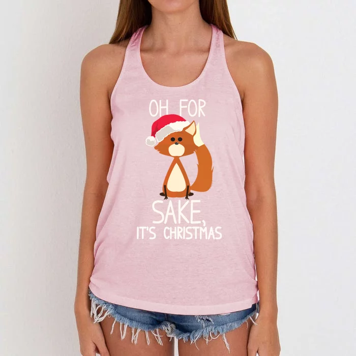 Oh For Fox Sake Its Christmas Meaningful Gift Women's Knotted Racerback Tank