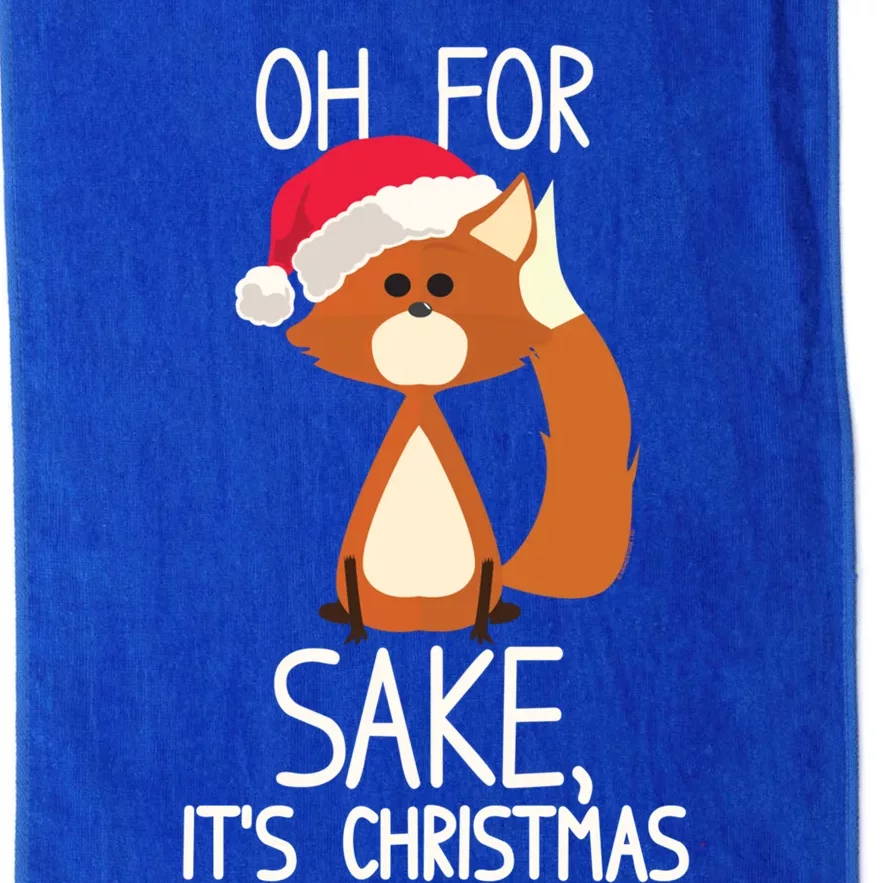 Oh For Fox Sake Its Christmas Meaningful Gift Platinum Collection Golf Towel