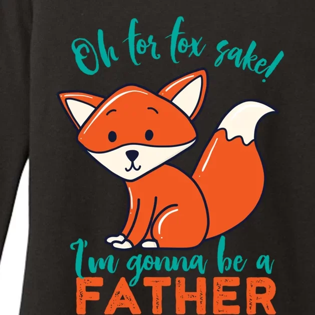 Oh For Fox Sake Im Gonna Be A Father Funny Cute Pregnancy Cool Gift Womens CVC Long Sleeve Shirt