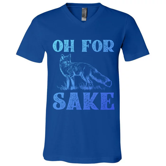 Oh For Fox Sake Gift V-Neck T-Shirt