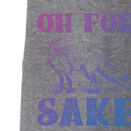 Oh For Fox Sake Gift Doggie 3-End Fleece Hoodie