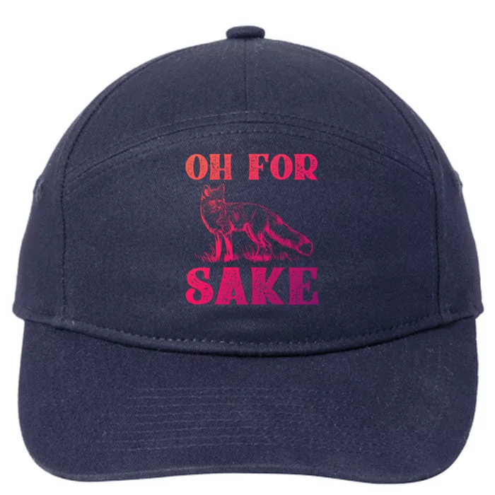 Oh For Fox Sake Gift 7-Panel Snapback Hat