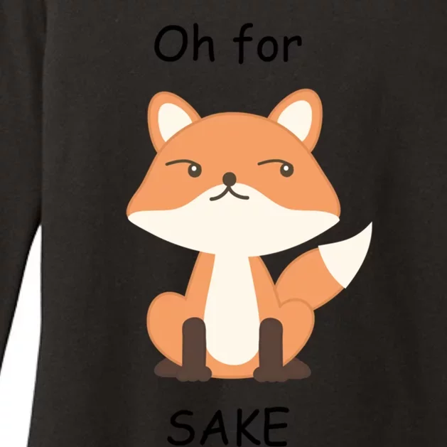 Oh For Fox Sake Gift Womens CVC Long Sleeve Shirt