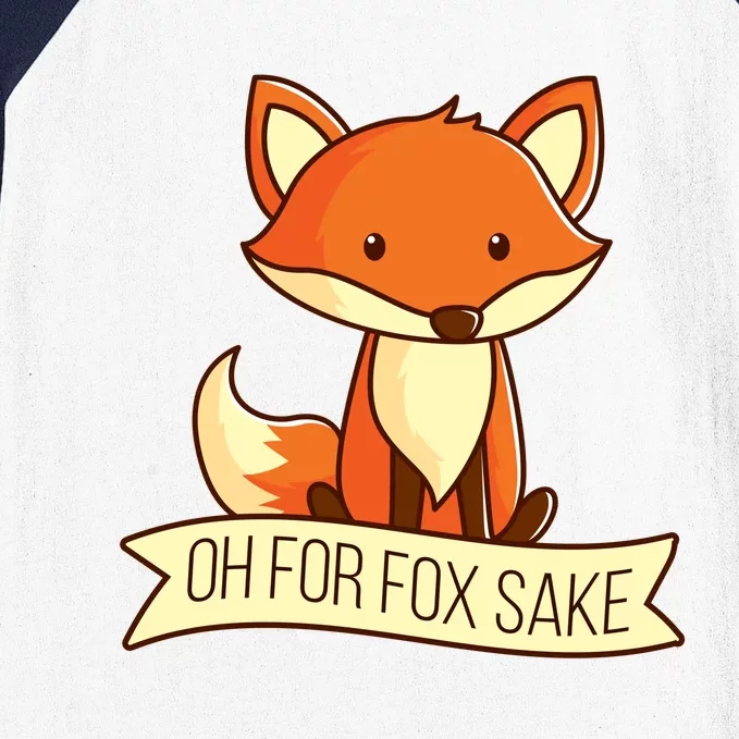 Oh For Fox Sake Funny Foxy Nerd Cool Gift Baseball Sleeve Shirt