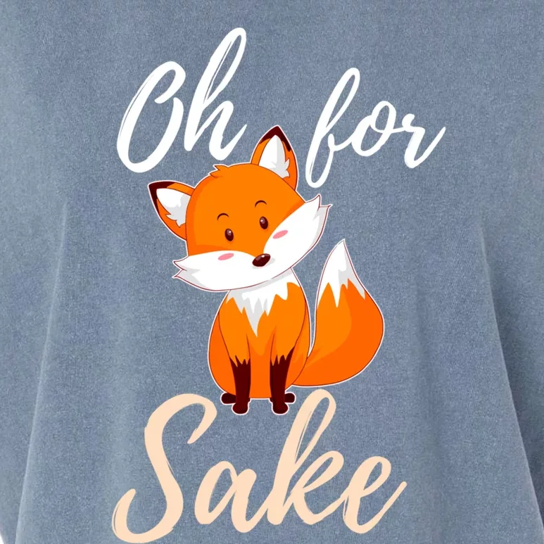 Oh For Fox Sake Sarcastic Pun Gift Garment-Dyed Women's Muscle Tee