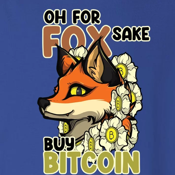 Oh For Fox Sake Buy Bitcoin Cute Fox Bitcoin Gift Idea Gift Toddler Long Sleeve Shirt