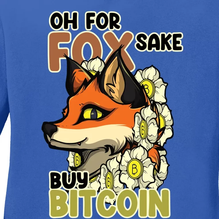 Oh For Fox Sake Buy Bitcoin Cute Fox Bitcoin Gift Idea Gift Ladies Long Sleeve Shirt