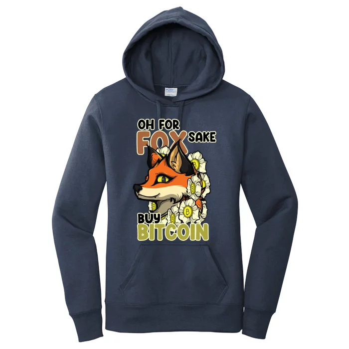 Oh For Fox Sake Buy Bitcoin Cute Fox Bitcoin Gift Idea Gift Women's Pullover Hoodie