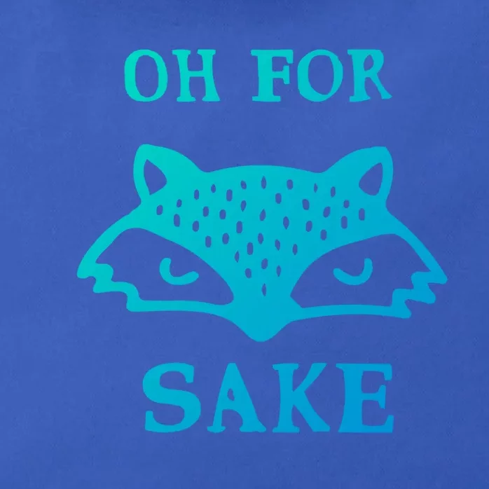 Oh For Fox Sake Sarcastic Sassy Saying Humorous Gift Zip Tote Bag