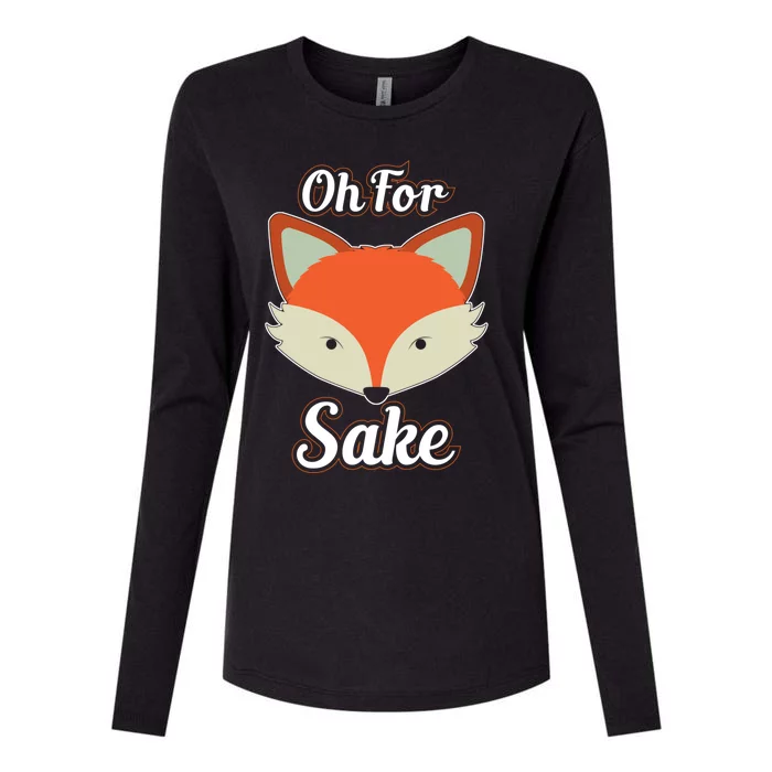 Oh For Fox Sake Cute Funny Pun Joke Gift Womens Cotton Relaxed Long Sleeve T-Shirt