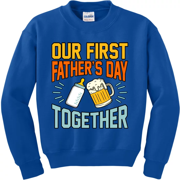 Our First Father’s Day Together Daddy Dad Father Graphic Cool Gift Kids Sweatshirt