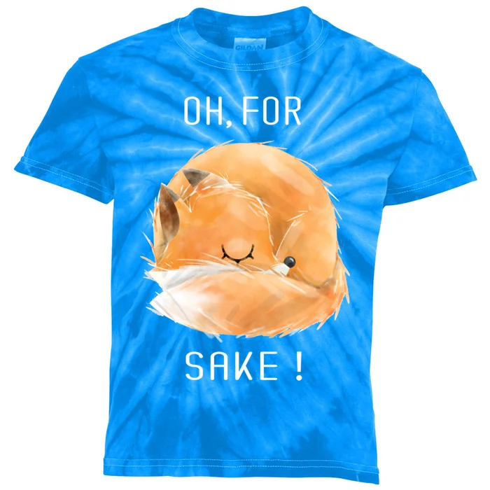 Oh For Fox Sake Cute And Funny Fox Animals Graphic Gift Kids Tie-Dye T-Shirt