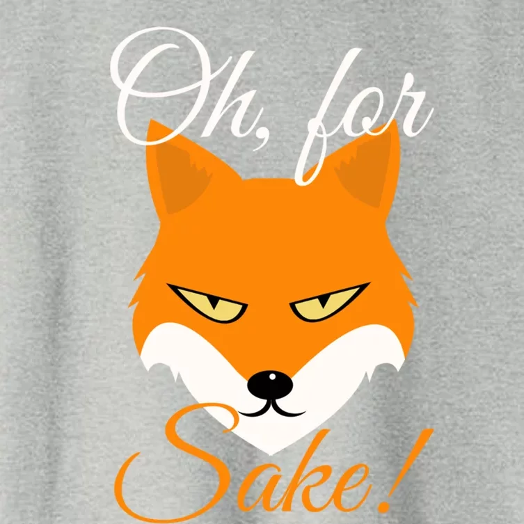 Oh For Fox Sake Design Gift Women's Crop Top Tee