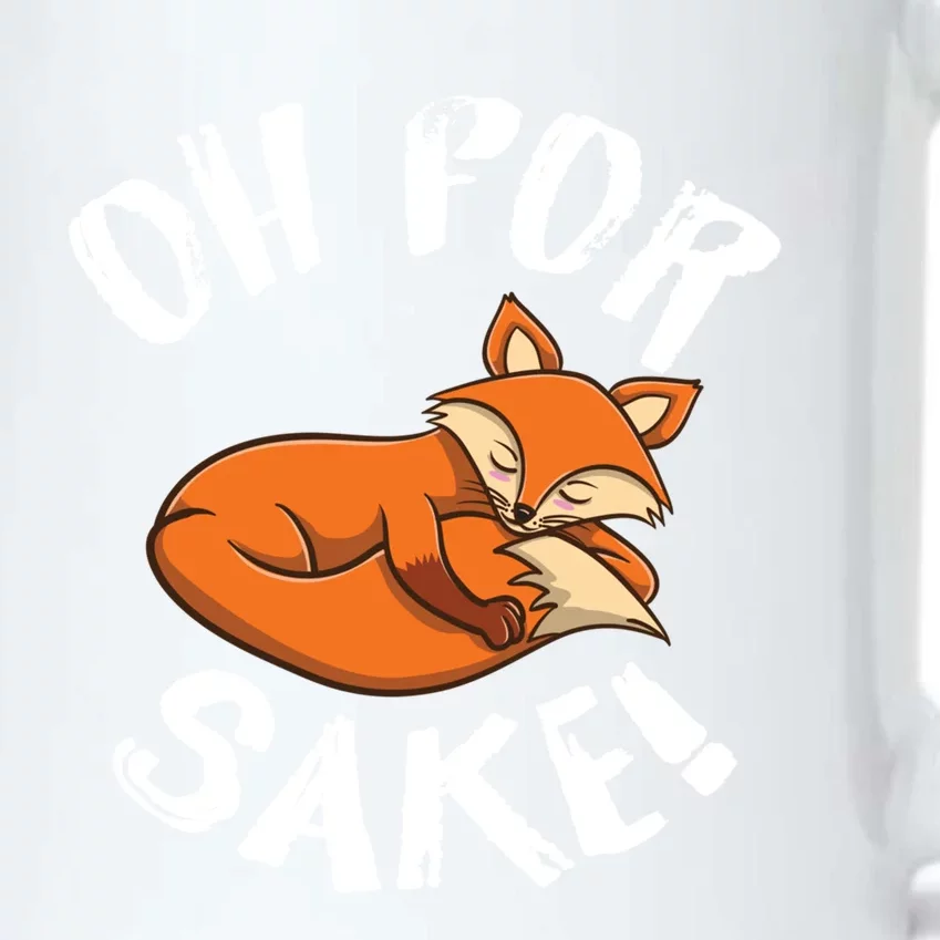 Oh For Fox Sake Fox Lover Gift Black Color Changing Mug