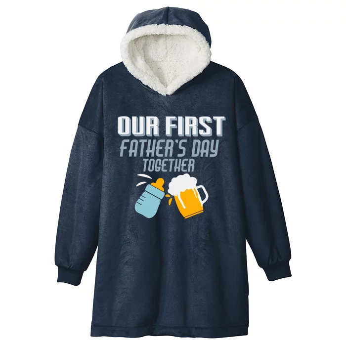 Our First Fathers Day Together Daddy And Matching Gift Hooded Wearable Blanket