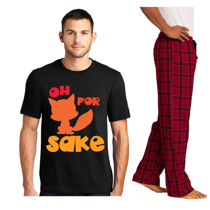 Oh For Fox Sake Funny Almost Offensive Adult Humor Gift Pajama Set