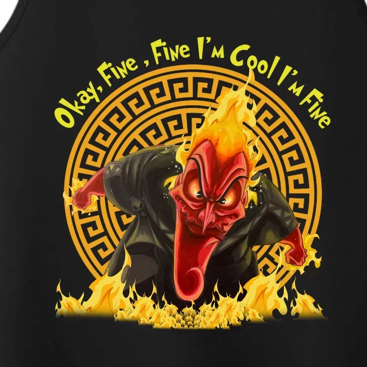 Okay Fine Fine IM Cool Im Fine Hades Performance Tank