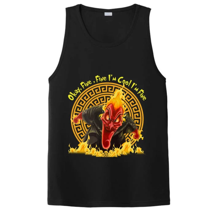 Okay Fine Fine IM Cool Im Fine Hades Performance Tank