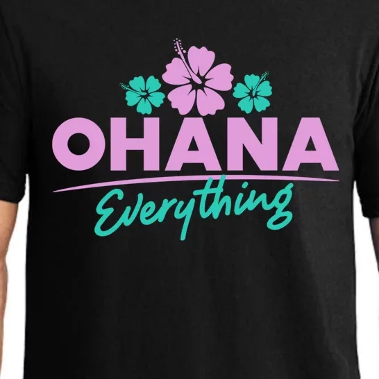 Ohana Family For Everything Funny Hawaiian Island Funny Gift Meaningful Gift Pajama Set