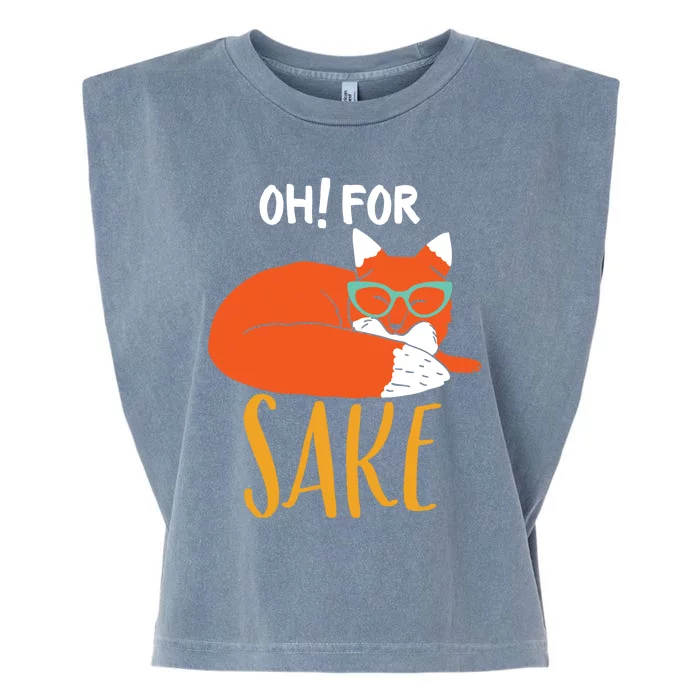 Oh For Fox Sake Funny And Cute Animal Pun Gift Garment-Dyed Women's Muscle Tee