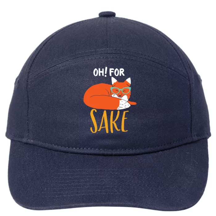 Oh For Fox Sake Funny And Cute Animal Pun Gift 7-Panel Snapback Hat