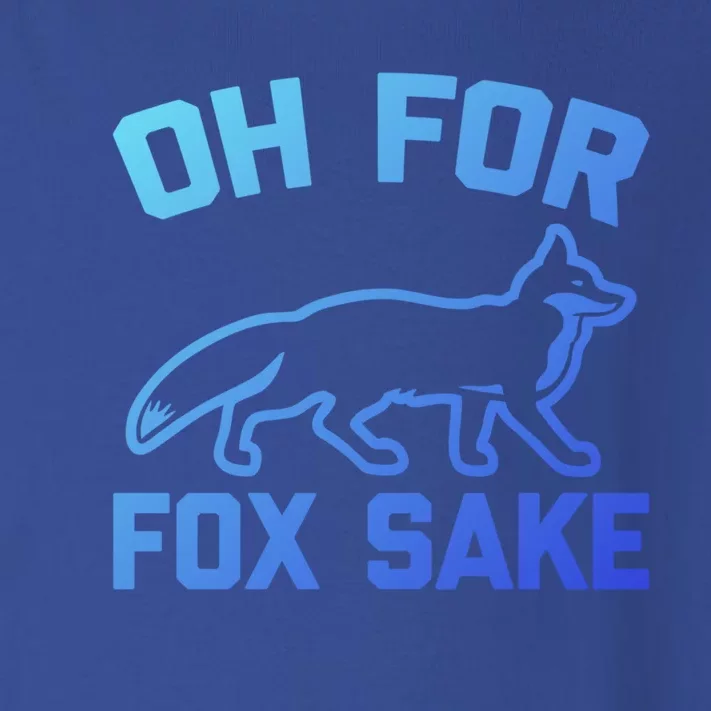 Oh For Fox Sake Gift Funny Saying Sarcastic Novelty Fox Gift Toddler Long Sleeve Shirt