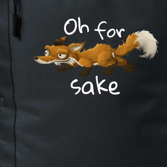 Oh For Fox Sake Funny Cussing Pun Animal Gift Daily Commute Backpack