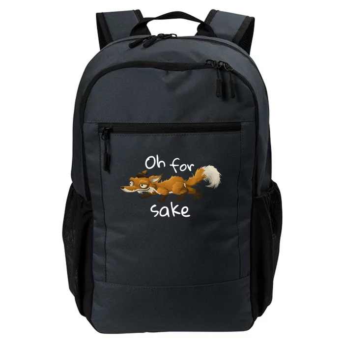 Oh For Fox Sake Funny Cussing Pun Animal Gift Daily Commute Backpack