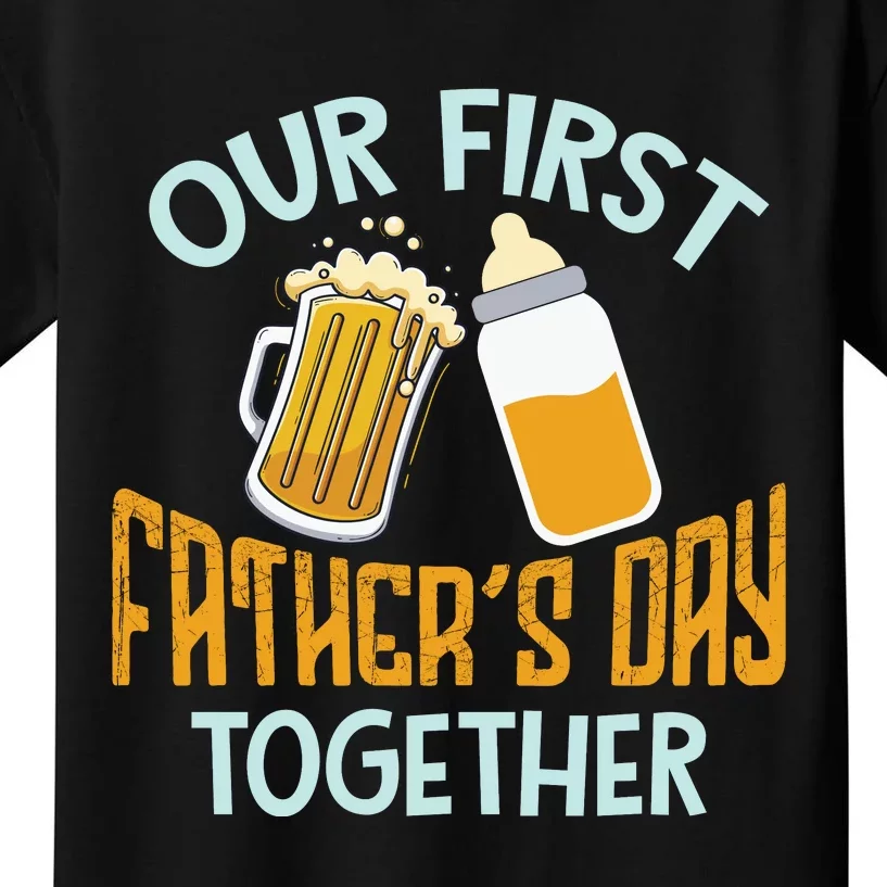 Our First Father's Day Together Dad And Son Daughter Kids T-Shirt