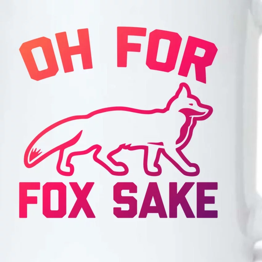 Oh For Fox Sake Gift Funny Saying Sarcastic Novelty Fox Gift Black Color Changing Mug