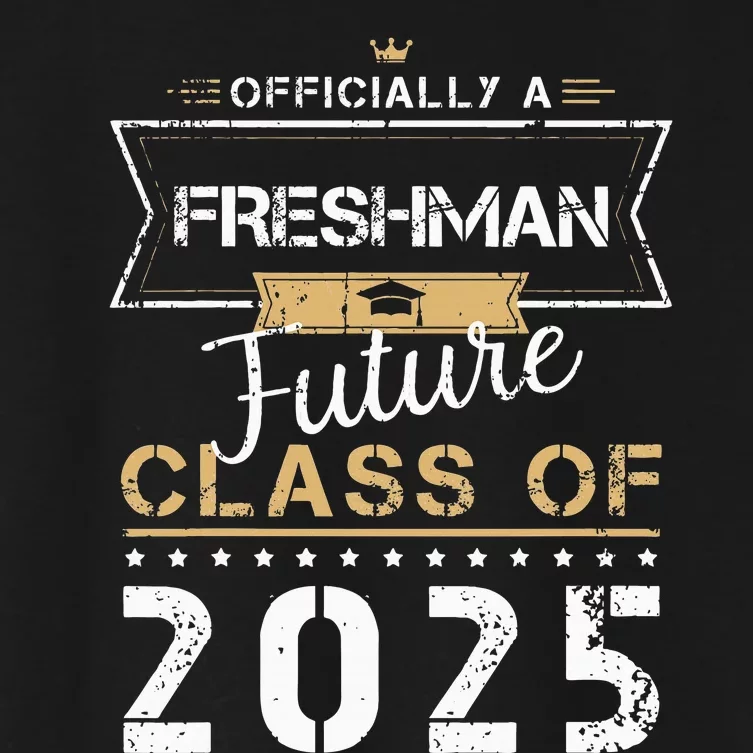 Officially Freshman Future Class Of 2025 Funny First Day 9th Women's Crop Top Tee