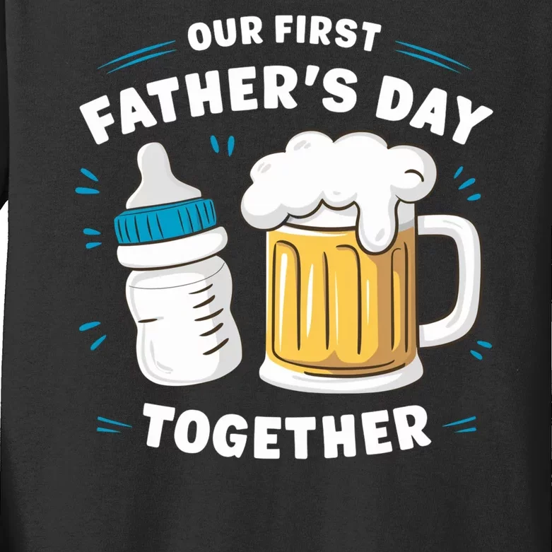 Our First FatherS Day Together Dad & Son Daughter Dad Humor Funny Dad Proud Dad Kids Long Sleeve Shirt