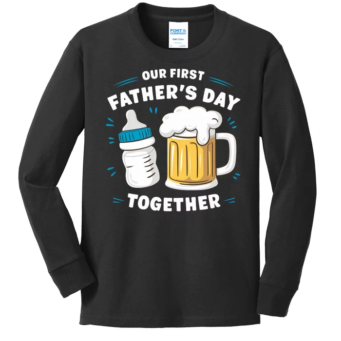 Our First FatherS Day Together Dad & Son Daughter Dad Humor Funny Dad Proud Dad Kids Long Sleeve Shirt