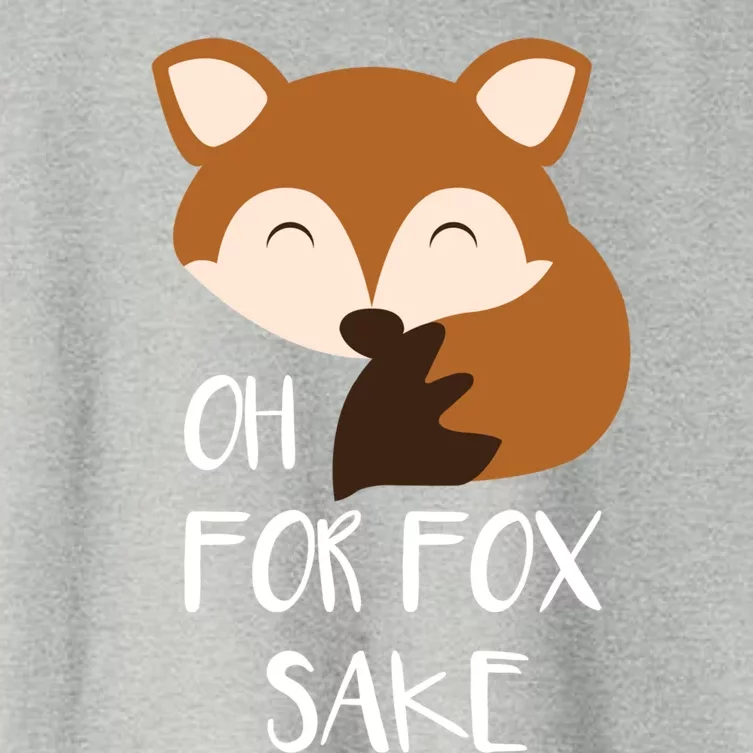 Oh For Fox Sake Funny Fox Phrases Gift Women's Crop Top Tee