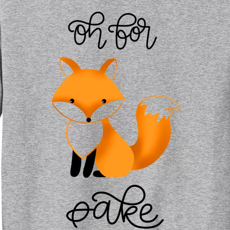 Oh For Fox Sake With Cute Fox Design Jla0022a Funny Gift Sweatshirt