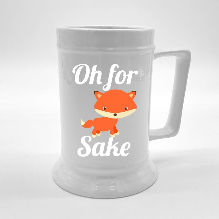 Oh For Fox Sake Funny Cute Top Adults Great Gift Front & Back Beer Stein