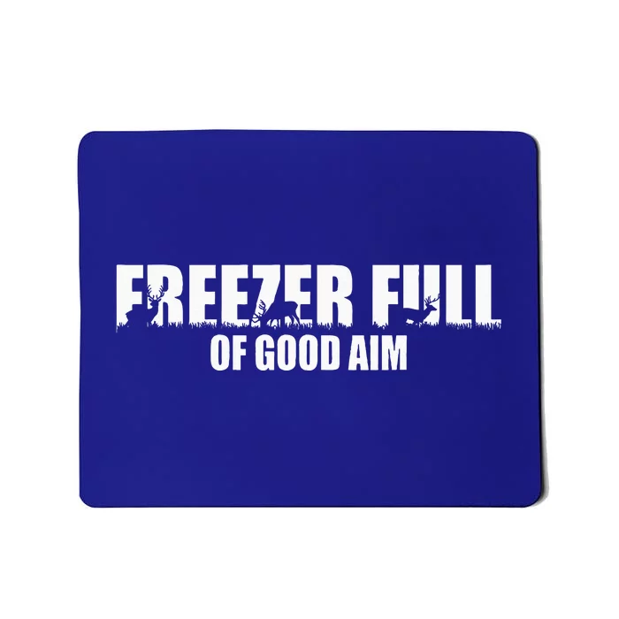 Outfit Freezer Full Of Good Aim Hunting Season Hunter Dad Mousepad