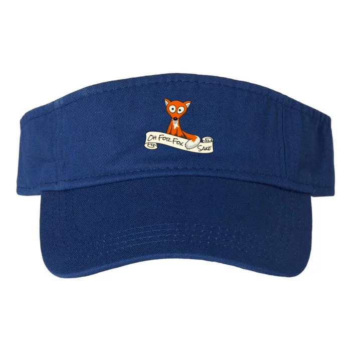 Oh For Fox Sake Funny Fox Pun Gift Valucap Bio-Washed Visor