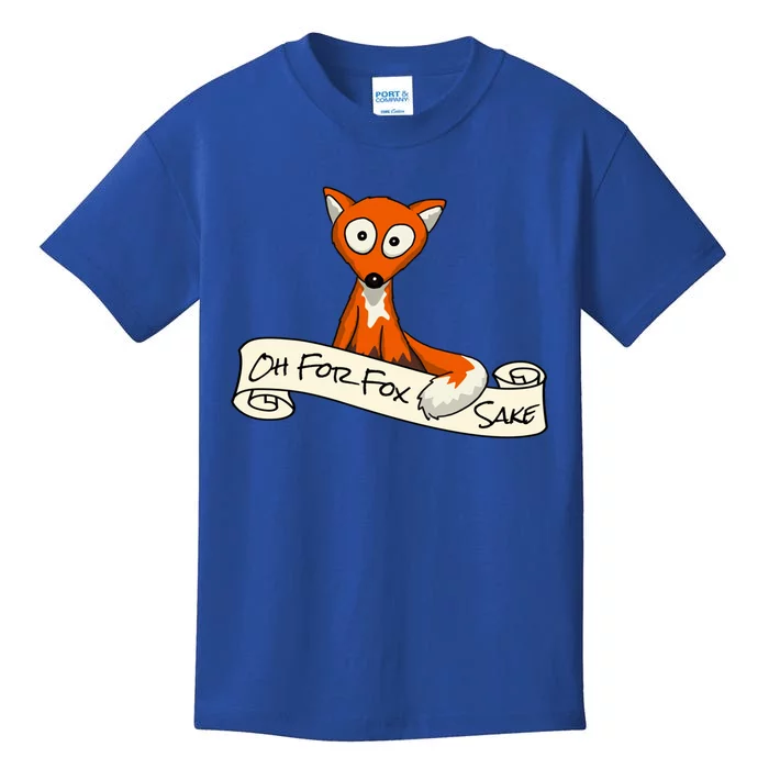 Oh For Fox Sake Funny Fox Pun Gift Kids T-Shirt