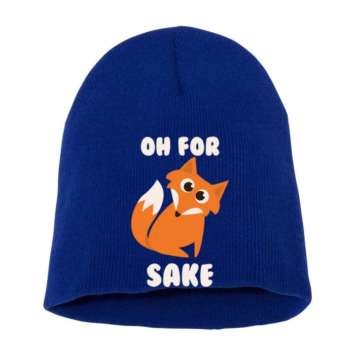 Oh For Fox Sake Funny Deceiving Pooch Gift Short Acrylic Beanie