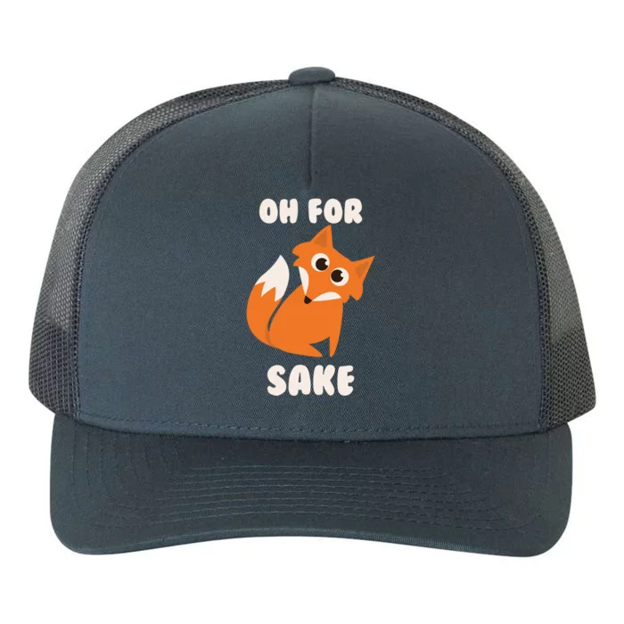 Oh For Fox Sake Funny Deceiving Pooch Gift Yupoong Adult 5-Panel Trucker Hat