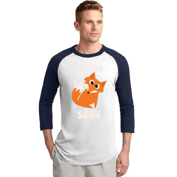 Oh For Fox Sake Funny Deceiving Pooch Gift Baseball Sleeve Shirt