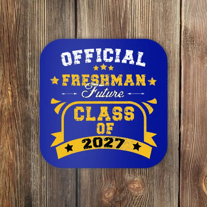 Official Freshman Future Class Of 2027 First Day Of School Coaster