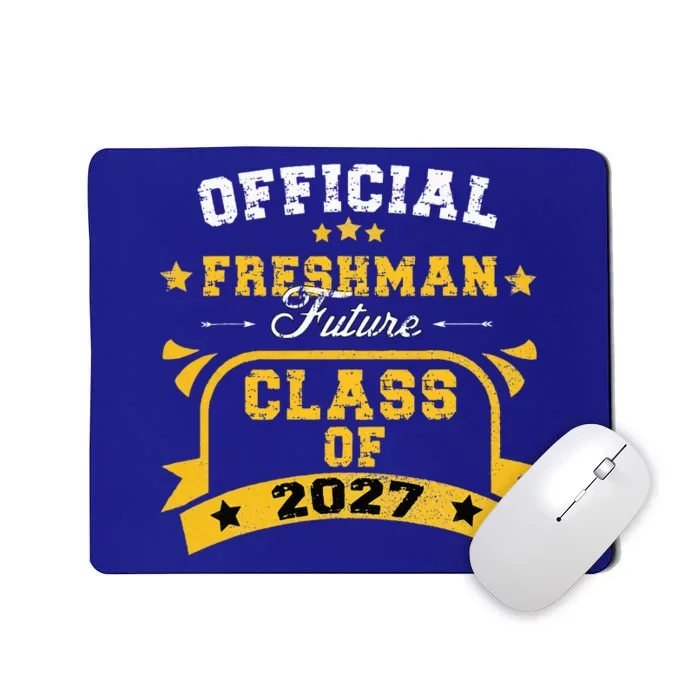 Official Freshman Future Class Of 2027 First Day Of School Mousepad