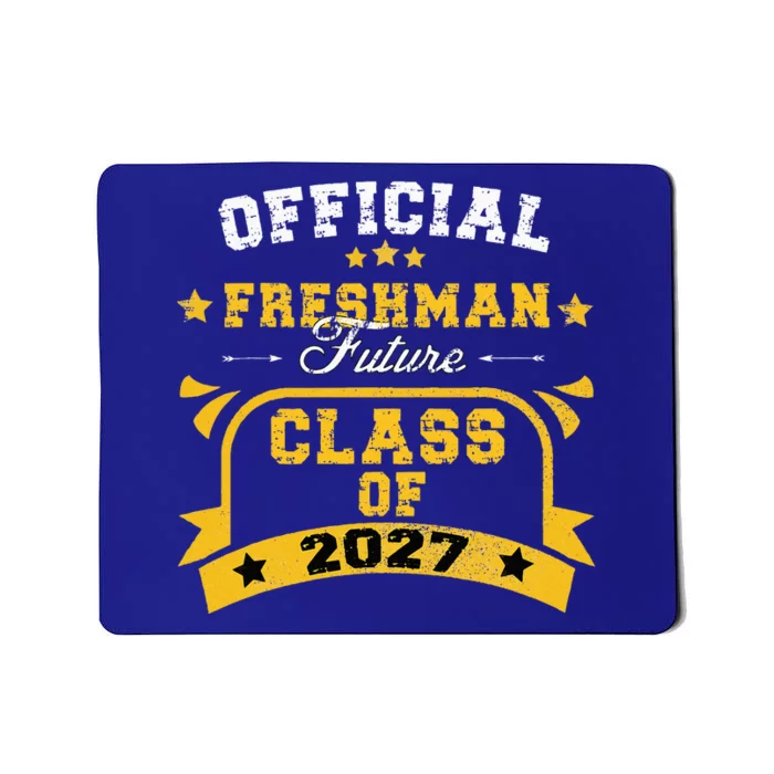 Official Freshman Future Class Of 2027 First Day Of School Mousepad