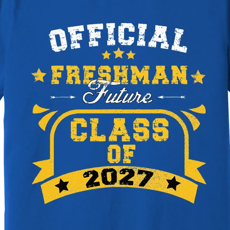 Official Freshman Future Class Of 2027 First Day Of School Premium T-Shirt