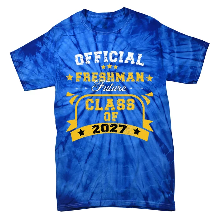 Official Freshman Future Class Of 2027 First Day Of School Tie-Dye T-Shirt